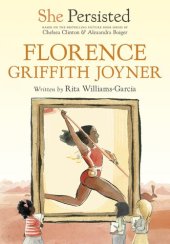 book She Persisted: Florence Griffith Joyner