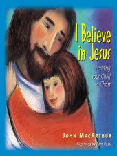 book I Believe in Jesus: Leading Your Child to Christ