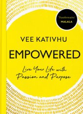 book Empowered: Live Your Life with Passion and Purpose