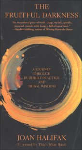 book The Fruitful Darkness: A Journey Through Buddhist Practice and Tribal Wisdom