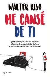 book Me cansé de ti (Edición mexicana)