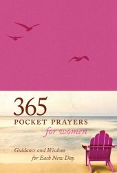 book 365 Pocket Prayers for Women: Guidance and Wisdom for Each New Day