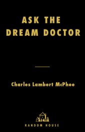 book Ask the Dream Doctor: An A-Z Guide to Deciphering the Hidden Symbols of Your Dreams