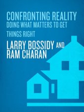 book Confronting Reality: Doing What Matters to Get Things Right