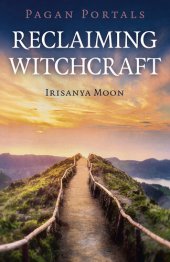 book Pagan Portals: Reclaiming Witchcraft