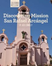 book Discovering Mission San Rafael Arcángel