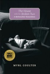 book The House with the Broken Two: A Birthmother Remembers