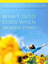 book What God Does When Women Pray