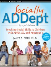 book Socially ADDept: Teaching Social Skills to Children with ADHD, LD, and Asperger's