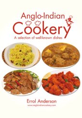 book Anglo-Indian Cookery--A Selection of Well-known Dishes