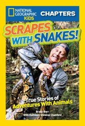 book Scrapes With Snakes: True Stories of Adventures With Animals