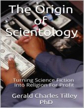 book The Origin of Scientology: Turning Science Fiction Into Religion For Profit