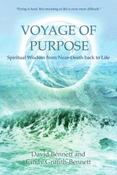 book Voyage of Purpose: Spiritual Wisdom from Near-Death back to Life