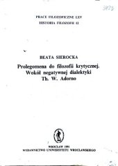 book Prolegomena do filozofii krytycznej. Wokół negatywnej dialektyki Th. W. Adorno