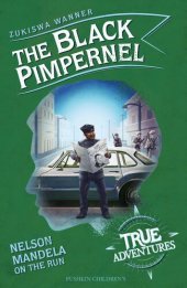 book The Black Pimpernel: Nelson Mandela on the Run