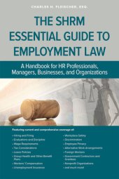 book The SHRM Essential Guide to Employment Law: A Handbook for HR Professionals, Managers, Businesses, and Organizations