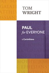 book Paul for Everyone: 1 Corinthians