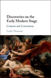 book Discoveries on the Early Modern Stage: Contexts and Conventions