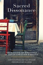 book Sacred Dissonance: A Richer Faith through Jewish-Christian Dialogue