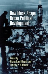 book How Ideas Shape Urban Political Development