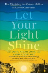 book Let Your Light Shine: How Mindfulness Can Empower Children and Rebuild Communities