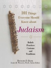 book 101 Things Everyone Should Know About Judaism: Beliefs, Practices, Customs, And Traditions