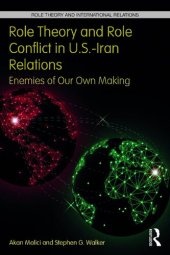 book Role Theory and Role Conflict in U.S.-Iran Relations: Enemies of Our Own Making