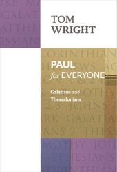 book Paul for Everyone: Galatians and Thessalonians