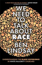 book We Need to Talk about Race: Understanding the Black Experience in White Majority Churches