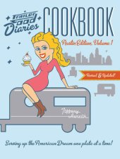 book Trailer Food Diaries Cookbook: Austin Edition, Volume 1