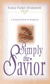 book Simply the Savior: A Woman's Search for Simple Joy