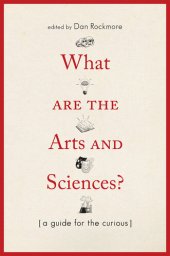 book What Are the Arts and Sciences?: A Guide for the Curious