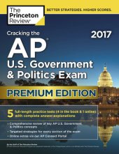 book Cracking the AP U.S. Government & Politics Exam 2017, Premium Edition