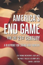 book America's End Game for the 21st Century: A Blueprint for Saving Our Country