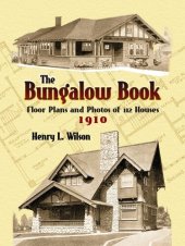 book The Bungalow Book: Floor Plans and Photos of 112 Houses, 1910