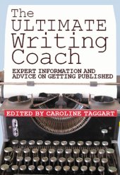 book The Ultimate Writing Coach: Expert Information and Advice on Getting Published