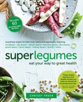 book Superlegumes: Eat Your Way to Great Health: A Cookbook