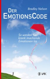 book Der Emotionscode: So werden Sie krank machende Emotionen los