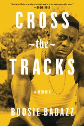 book Cross the Tracks: A Memoir