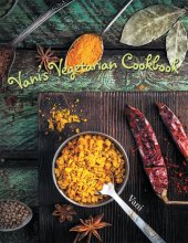 book Vani's Vegetarian Cookbook: Book One