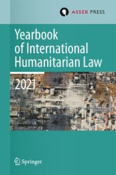 book Yearbook of International Humanitarian Law, Volume 24 (2021): Cultures of International Humanitarian Law