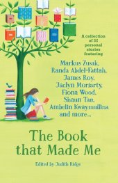 book The Book That Made Me: A Collection of 32 Personal Stories