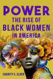 book Power: The Rise of Black Women in America