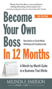 book Become Your Own Boss in 12 Months: A Month-by-Month Guide to a Business that Works