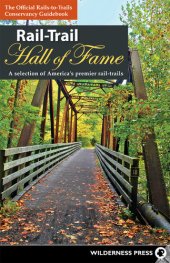 book Rail-Trail Hall of Fame: A selection of America's premier rail-trails