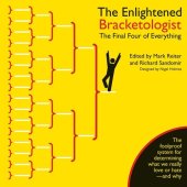 book The Enlightened Bracketologist: The Final Four of Everything