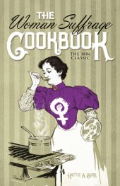 book The Woman Suffrage Cookbook: The 1886 Classic