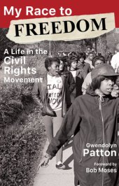 book My Race to Freedom: A Life in the Civil Rights Movement