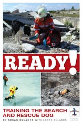 book Ready!: Training the Search and Rescue Dog