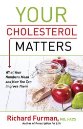 book Your Cholesterol Matters: What Your Numbers Mean and How You Can Improve Them